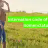 Internation code of botanical nomenclature