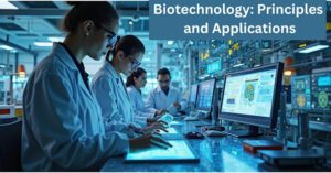 Biotechnology: Principles and Applications