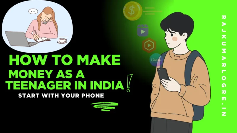 How to Make Money as a Teenager in India